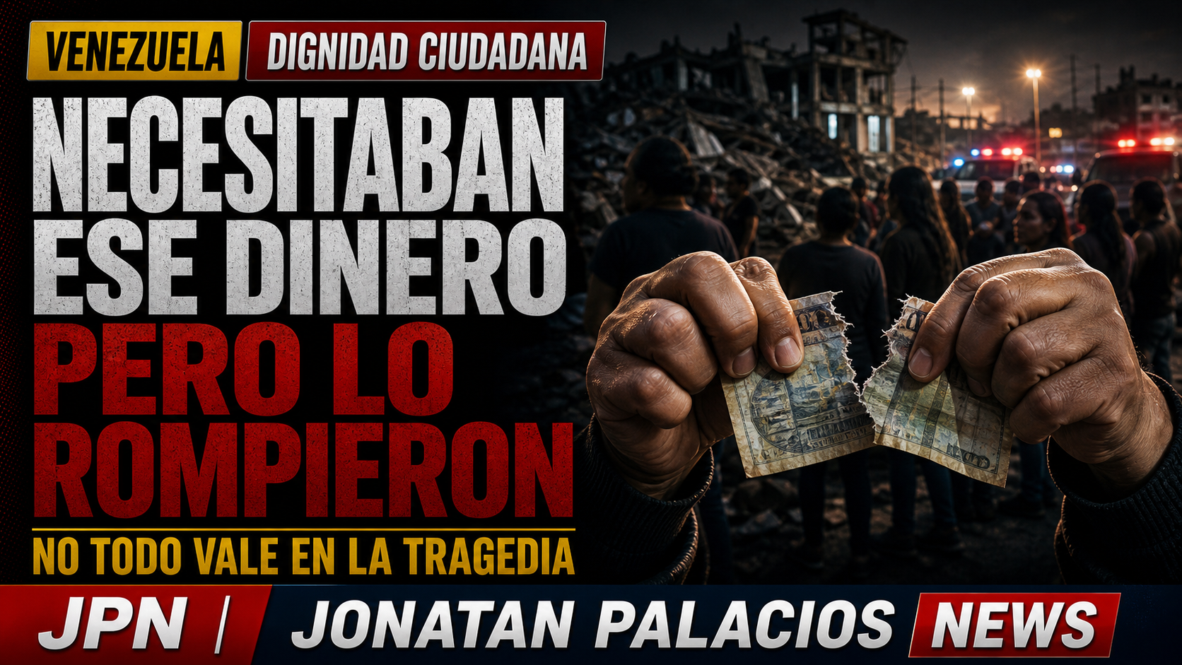 Portada editorial de Jonatan Palacios News sobre mujeres que rompen dinero como gesto de dignidad en medio de la tragedia venezolana