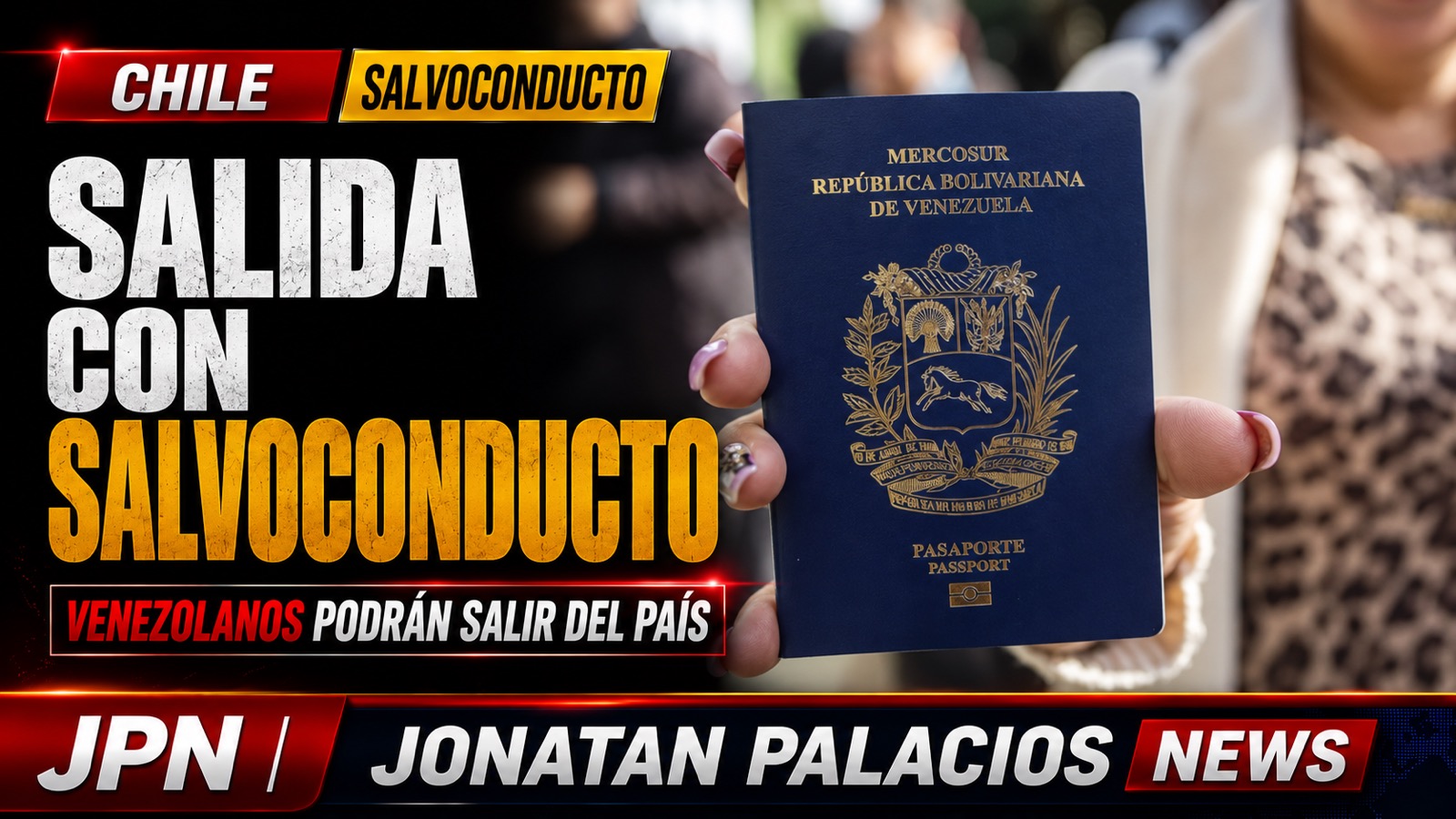 CHILE AUTORIZA A VENEZOLANOS A SALIR DEL PAÍS CON SALVOCONDUCTO