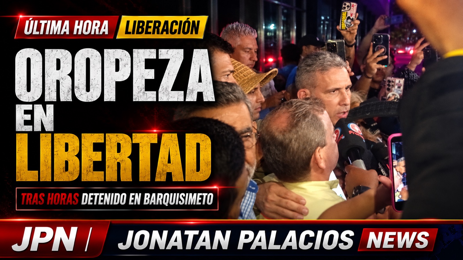 JAVIER OROPEZA RECUPERA LA LIBERTAD TRAS HORAS DETENIDO EN BARQUISIMETO