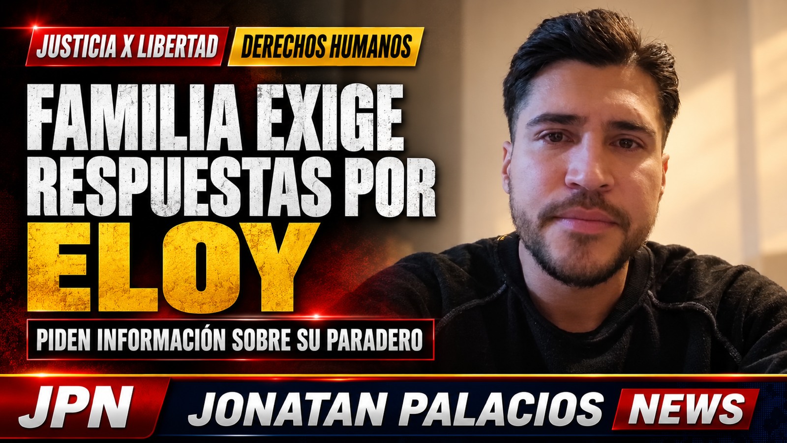 Eloy Mayckoll Sánchez: una familia denuncia su desaparición forzada desde enero