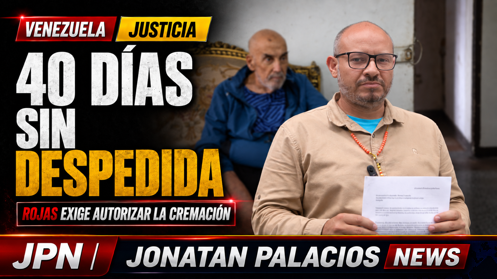 Más de 40 días después: Carlos Julio Rojas exige autorizar la cremación de José Breijo